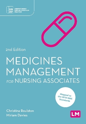 Medicines Management for Nursing Associates - Christina Roulston, Miriam Davies