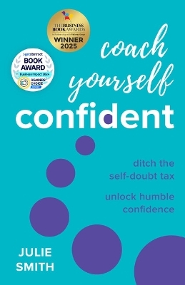 Coach Yourself Confident - Julie Smith