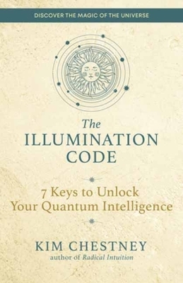 The Illumination Code - Kim Chestney