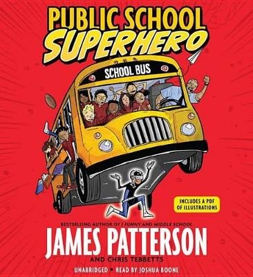 Public School Superhero - James Patterson, Chris Tebbetts