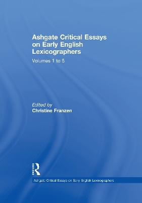 Ashgate Critical Essays on Early English Lexicographers: 5-Volume Set - 