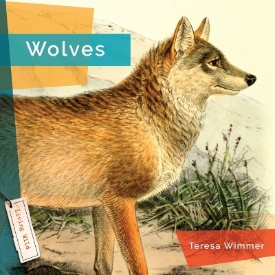 Wolves - Teresa Wimmer