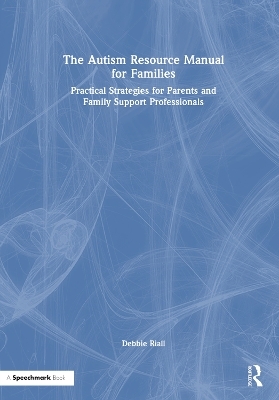 The Autism Resource Manual for Families