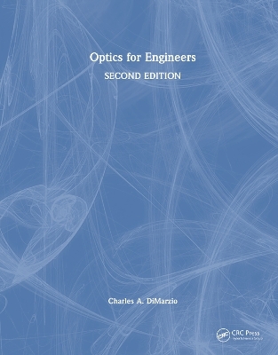 Optics for Engineers - Charles A. Dimarzio