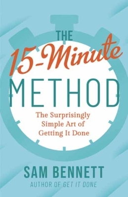 The 15- Minute Method - Sam Bennett
