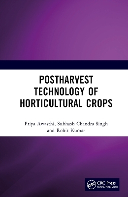 Postharvest Technology of Horticultural Crops