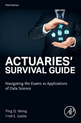 Actuaries' Survival Guide - Wang, Ping; Szabo, Fred