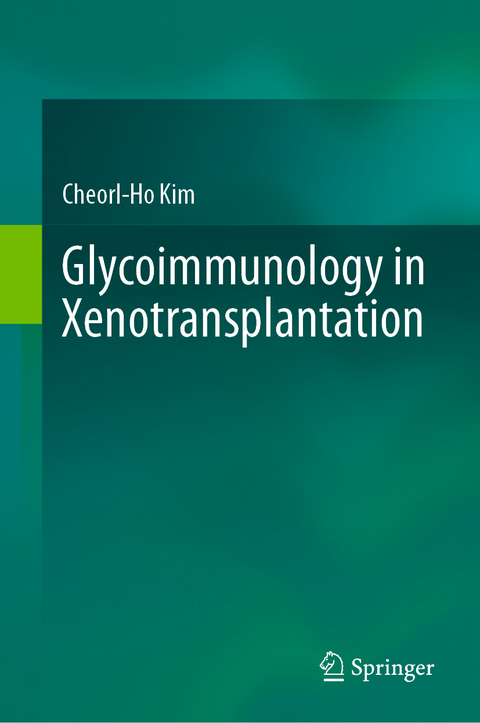 Glycoimmunology in Xenotransplantation - Cheorl-Ho Kim