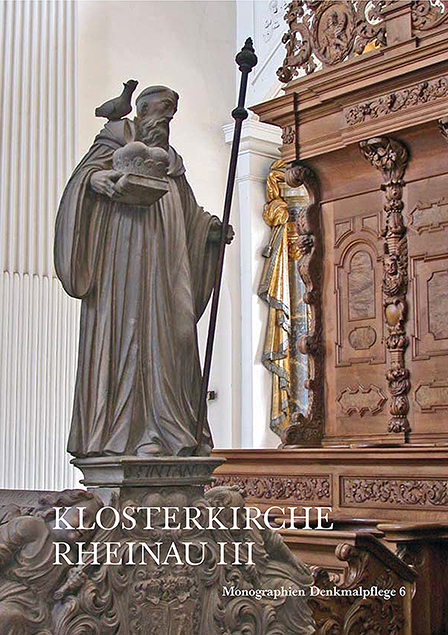 Die Klosterkirche Rheinau - Hans Rudolf Sennhauser, Hans-Dietrich Altendorf, Felix Heinzer, J&uuml;rg Leckebusch, Helmut Maurer, Christian Renfer, Catherine Santschi