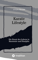 Karate Lifestyle - Sven Frank