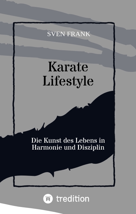Karate Lifestyle - Sven Frank