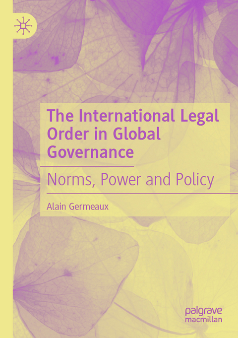 The International Legal Order in Global Governance - Alain Germeaux