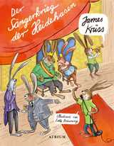 Der S&auml;ngerkrieg der Heidehasen - James Kr&uuml;ss