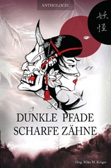 Dunkle Pfade, scharfe Z&auml;hne - Anne Danck, Stella Delaney, Claudi Feldhaus, Anne Zandt