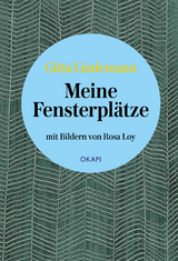 Meine Fensterpl&auml;tze - Gitta Lindemann
