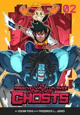 The Massively Multiplayer World of Ghosts, Volume 2 - Oscar Fong, Frederick L. Jones