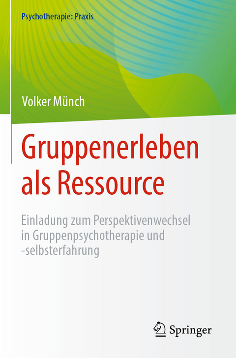 Gruppenerleben als Ressource - Volker M&uuml;nch