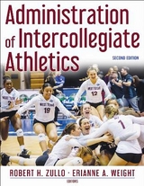 Administration of Intercollegiate Athletics - Zullo, Robert; Weight, Erianne