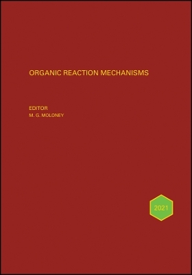 Organic Reaction Mechanisms 2021 - 