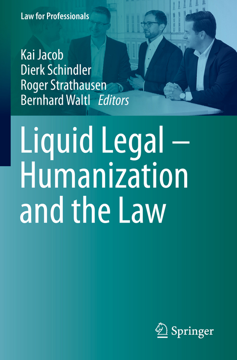 Liquid Legal &ndash; Humanization and the Law - 