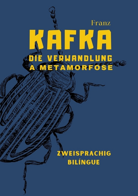 Die Verwandlung - A Metamorfose - Franz Kafka