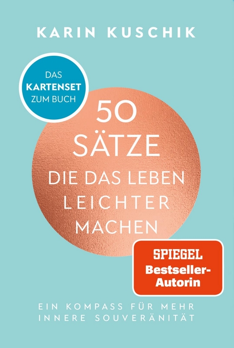 50 S&auml;tze, die das Leben leichter machen - das Kartenset zum Buch - Karin Kuschik