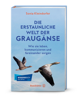 Die erstaunliche Welt der Graug&auml;nse - Sonia Kleindorfer, Patricia McAllister-K&auml;fer