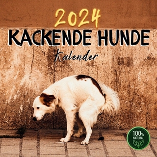 Lustiger Kalender 2024 Kackende Hunde Kackende Tiere Humorvolle Wandkalender Monatskalender für Erwachsene Teenager, Wichtelgeschenk, Mitbringsel, Geburtstag, Weihnachten, Silvester, Scherzartikel Büro, Partygeschenk mit Humor