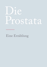 Die Prostata - N. N.