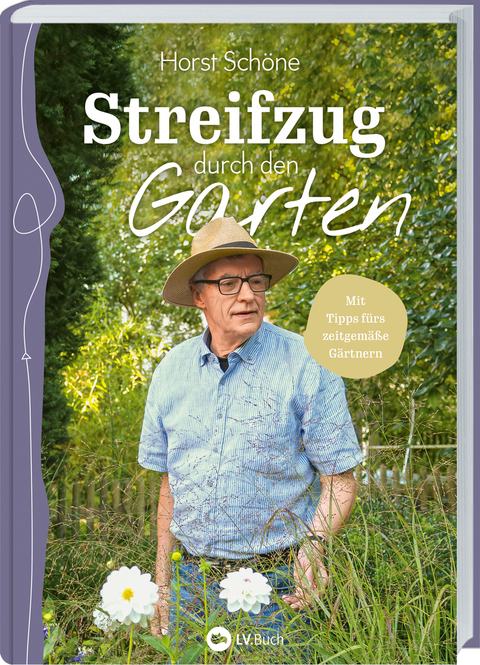 Streifzug durch den Garten - Horst Schöne