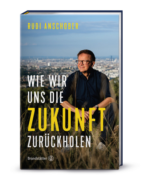 Wie wir uns die Zukunft zur&uuml;ckholen - Rudi Anschober