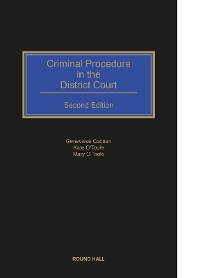 Criminal Procedure in the District Court - Genevieve Coonan, Kate O'Toole