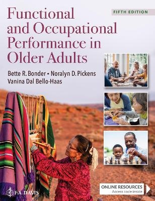 Functional and Occupational Performance in Older Adults - Bette R. Bonder, Noralyn D. Pickens, Vanina Dal Bello-Haas