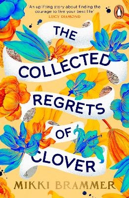 The Collected Regrets of Clover - Mikki Brammer