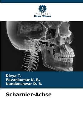 Scharnier-Achse - Divya T, Pavankumar K R, Nandeeshwar D B