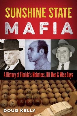 Sunshine State Mafia - Doug Kelly