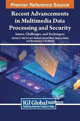 Recent Advancements in Multimedia Data Processing and Security - 