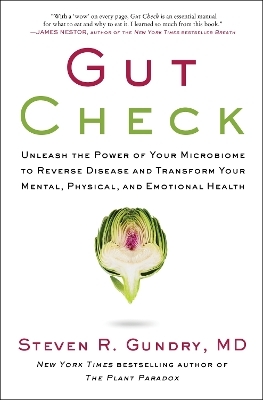 Gut Check - MD Gundry  Dr. Steven R.