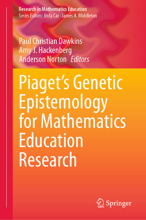 Piaget&rsquo;s Genetic Epistemology for Mathematics Education Research - 