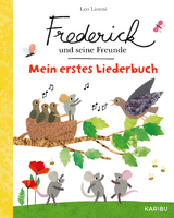 Frederick und seine Freunde &ndash; Mein erstes Liederbuch - Leo Lionni