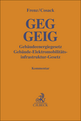 GEG / GEIG: Geb&auml;udeenergiegesetz / Geb&auml;ude-Elektromobilit&auml;tsinfrastruktur-Gesetz - 
