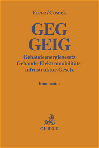 GEG / GEIG: Gebäudeenergiegesetz / Gebäude-Elektromobilitätsinfrastruktur-Gesetz