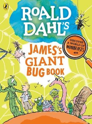 Roald Dahl's James's Giant Bug Book -  Roald Dahl