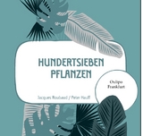 107 Pflanzen - Jacques Roubaud