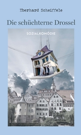 Die sch&uuml;chterne Drossel - Eberhard Scheiffele