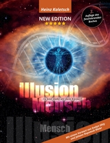 Illusion Mensch - Heinz Kaletsch