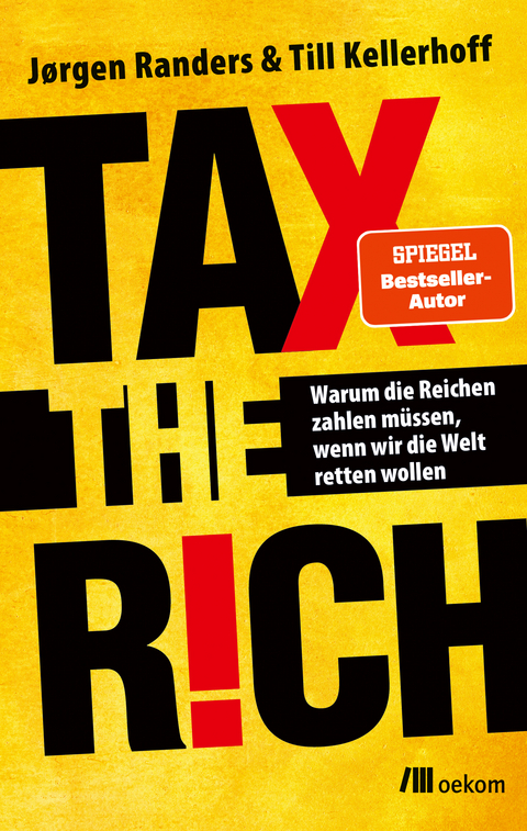 Tax the rich - J&oslash;rgen Randers, Till Kellerhoff