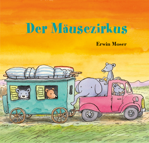Der M&auml;usezirkus - Erwin Moser