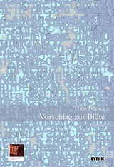 Vorschlag zur Bl&uuml;te - Theo Breuer