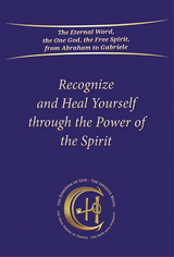 Recognize and heal yourself through the power of the Spirit -  Gabriele